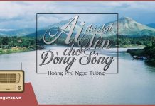 Tìm hiểu: Ai đã đặt tên cho dòng sông – Hoàng Phủ Ngọc Tường