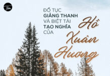 “Đố tục giảng thanh” và biệt tài tạo nghĩa của Hồ Xuân Hương