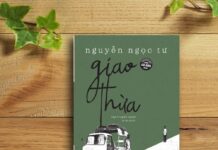 Giao Thừa – Đẹp để mất hay vì biết sẽ mất nên đẹp?